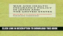 [PDF] War and Health Insurance Policy in Japan and the United States: World War II to Postwar