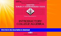 FAVORITE BOOK  DSST Introductory College Algebra (Passbooks) (DANTES SUBJECT STANDARDIZED TESTS