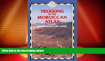 Must Have PDF  Trekking in the Moroccan Atlas: Includes Marrakesh City Guide by Richard Knight