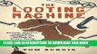 [PDF] The Looting Machine: Warlords, Oligarchs, Corporations, Smugglers, and the Theft of Africa s