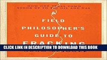 [PDF] A Field Philosopher s Guide to Fracking: How One Texas Town Stood Up to Big Oil and Gas