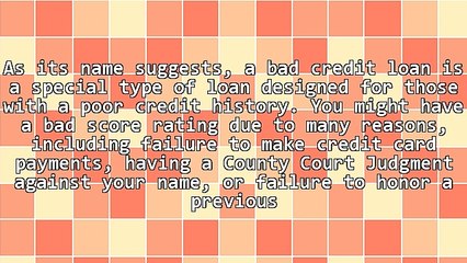 What Are Bad Credit Loans?