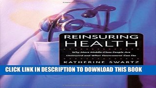[PDF] Reinsuring Health: Why More Middle-Class People Are Uninsured and What Government Can Do