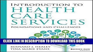 [PDF] Introduction to Health Care Services: Foundations and Challenges Full Online