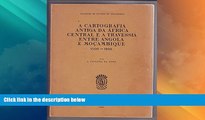 Must Have PDF  A Cartografia Antiga da Africa Central e a Travessia Entre Angola e Mocambique