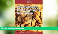 Big Deals  Lonely Planet Zimbabwe, Botswana   Namibia (3rd ed)  Full Read Best Seller