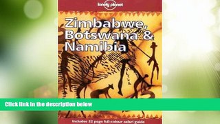 Big Deals  Lonely Planet Zimbabwe, Botswana   Namibia (3rd ed)  Full Read Best Seller