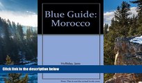 Big Deals  Blue Guide: Morocco  Best Seller Books Most Wanted