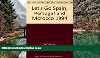 Big Deals  Let s Go Spain, Portugal and Morocco 1994  Best Seller Books Most Wanted
