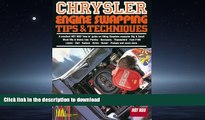 EBOOK ONLINE Chrysler Engine Swapping Tips   Techniques (Hot Rod Technical Library) READ PDF BOOKS