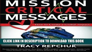 [PDF] Mission Critical Messages: How to Create a Global Impact Popular Online