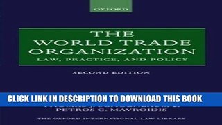 [PDF] The World Trade Organization: Law, Practice, and Policy (Oxford International Law Library)