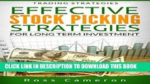 [PDF] Effective Stock Picking Strategies for Long Term Investment (Trading Strategies) Popular