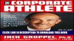 Collection Book The Corporate Athlete: How to Achieve Maximal Performance in Business and Life