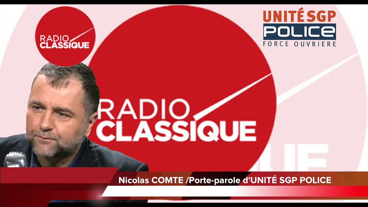 Colère des Policiers - Intervention de Nicolas COMTE sur Radio Classique