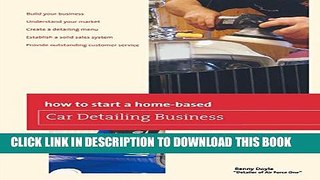 New Book How to Start a Home-based Car Detailing Business (Home-Based Business Series)
