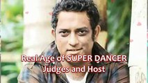 Real Age of SUPER DANCER Judges and Host - You won't Believe!