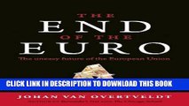[Read PDF] The End of the Euro: The Uneasy Future of the European Union Ebook Free