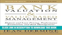 [PDF] Bank Valuation and Value-Based Management: Deposit and Loan Pricing, Performance Evaluation,