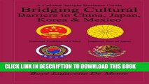[PDF] Bridging Cultural Barriers in China, Japan, Korea and Mexico: A Cultural Insight Business