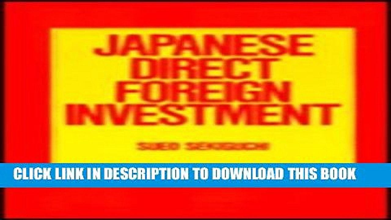 [Read PDF] Japanese Direct Foreign Investment (Atlantic Institute for International Affairs