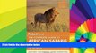 Big Deals  Fodor s the Complete Guide to African Safaris: With South Africa, Kenya, Tanzania,