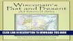 Collection Book Wisconsin s Past and Present: A Historical Atlas
