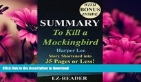 EBOOK ONLINE  Summary - To Kill a Mockingbird: Novel By Harper Lee -- Story Shortened into 35