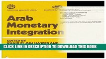 [PDF] Arab Monetary Integration Full Colection