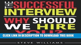 New Book Interview: The Successful Interview, 2nd Ed. - Why Should We Hire You?