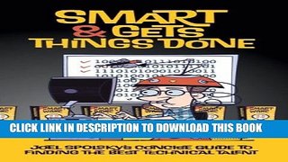 Collection Book Smart and Gets Things Done: Joel Spolsky s Concise Guide to Finding the Best