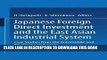 [Read PDF] Japanese Foreign Direct Investment and the East Asian Industrial System: Case Studies