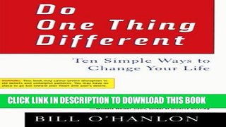New Book Do One Thing Different: Ten Simple Ways to Change Your Life