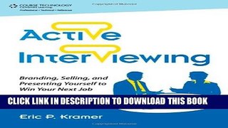 New Book Active Interviewing: Branding, Selling, and Presenting Yourself to Win Your Next Job