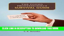 Collection Book The Young Professional s Survival Guide: From Cab Fares to Moral Snares