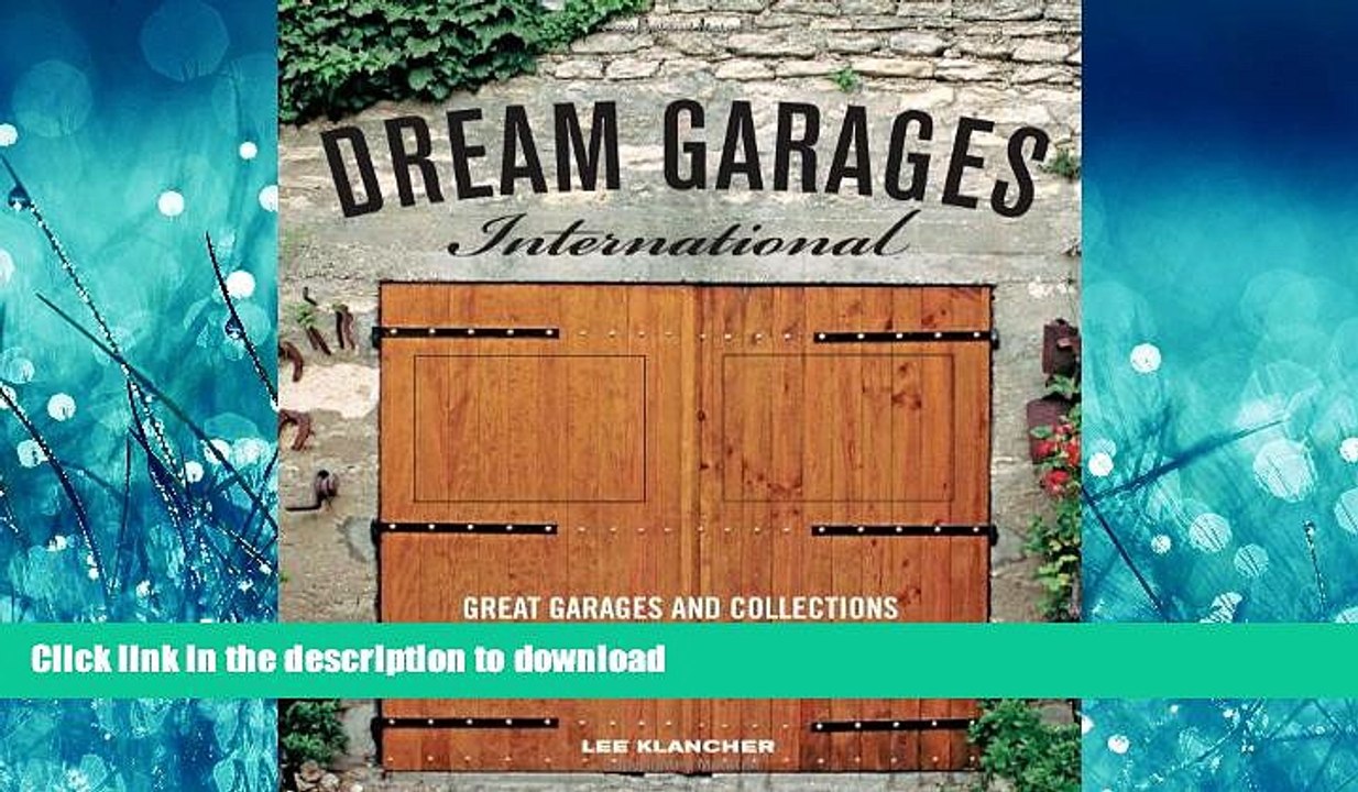 READ THE NEW BOOK Dream Garages International: Great Garages and Collections from around the World