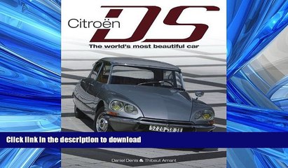 READ ONLINE Citroen DS: The World s Most Beautiful Car READ PDF BOOKS ONLINE