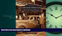 FAVORIT BOOK Chrysler Heritage: A Photographic History (Images of Motoring: Michigan) FREE BOOK