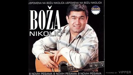 Boza Nikolic - Lazem sebe da mogu bez tebe