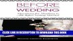 [PDF] Before the Wedding: Questions for Muslims to Ask Before Getting Married Full Online