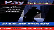 [Read PDF] Pay without Performance: The Unfulfilled Promise of Executive Compensation Ebook Free