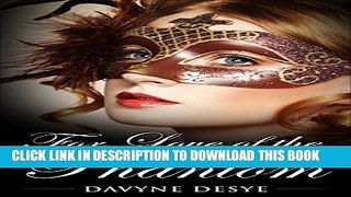 [PDF] For Love of the Phantom (Phantom Rising Book 1) Full Collection