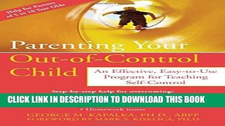 [PDF] Parenting Your Out-of-Control Child: An Effective, Easy-to-Use Program for Teaching