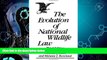 different   The Evolution of National Wildlife Law, 3rd Edition (Project of the Environmental