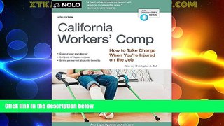 Must Have PDF  California Workers  Comp: How to Take Charge When You re Injured on the Job  Best
