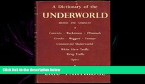 different   A Dictionary of the Underworld British   American Convicts, Racketeers, Criminals,