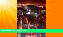 FULL ONLINE  Light Pollution: Responses and Remedies (The Patrick Moore Practical Astronomy Series)