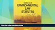 read here  Selected Environmental Law Statutes: 2014-2015 Educational Edition (Selected Statutes)