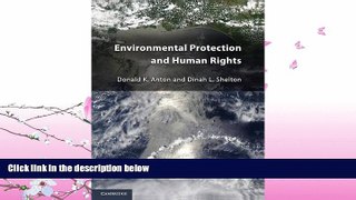 complete  Environmental Protection and Human Rights
