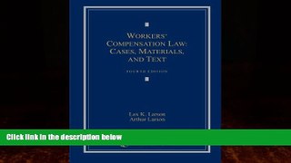 Books to Read  Workers  Compensation Law: Cases, Materials, and Text  Best Seller Books Most Wanted